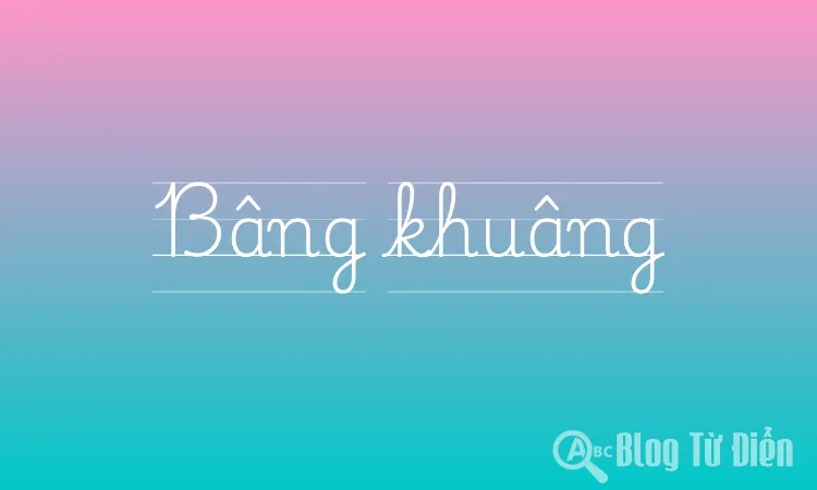 Nghĩa của từ bâng khuâng