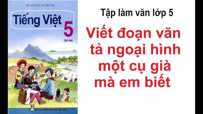Bài Văn Tả Một Cụ Già Lớp 5 Gallery 1