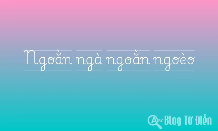 Ngoằn Ngoèo Có Nghĩa Là Gì?