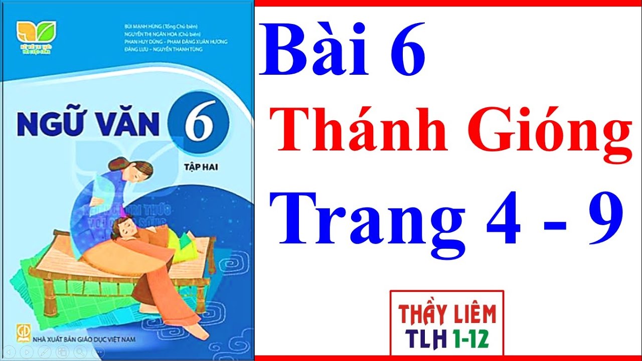Truyện Thánh Gióng Ngữ Văn 6: Tóm Tắt, Ý Nghĩa Và Bài Học