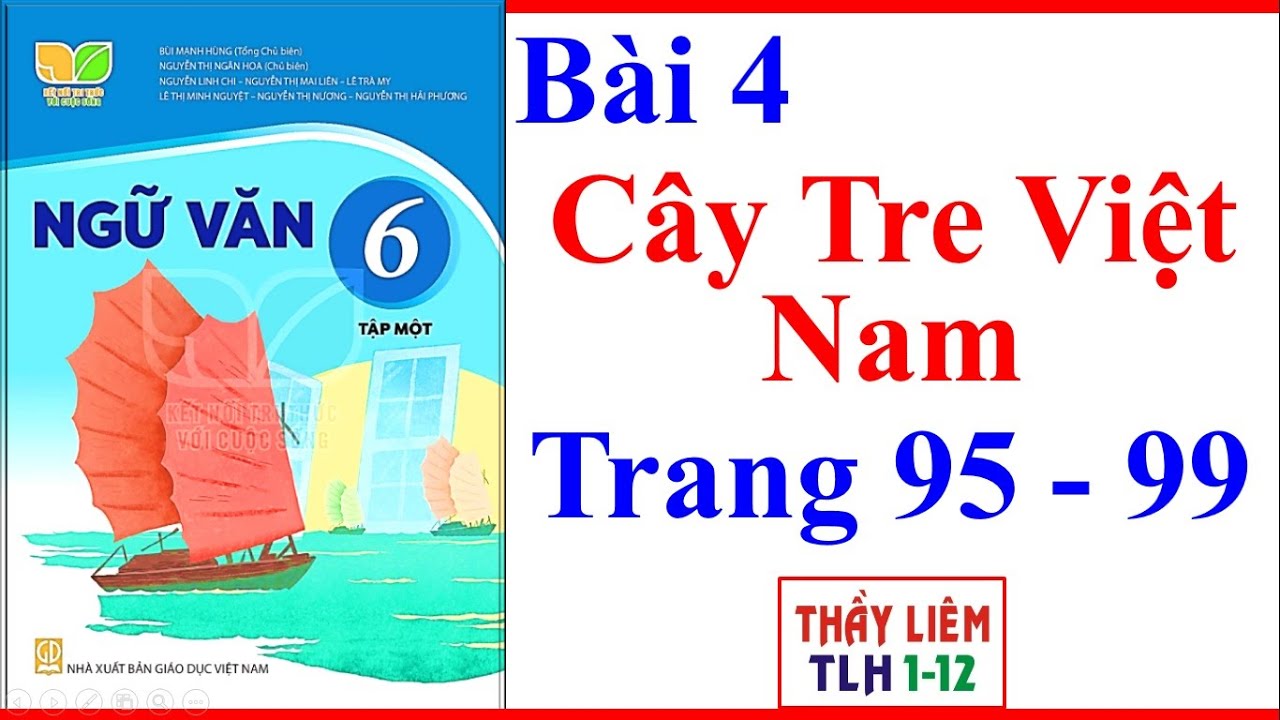 Ngữ Văn 6: Cây Tre Việt Nam - Hình ảnh và ý nghĩa