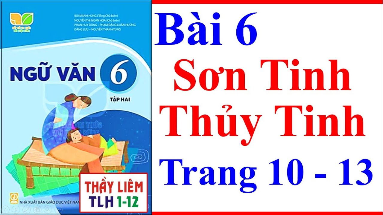 Truyện Sơn Tinh Thủy Tinh Ngữ Văn 6: Tóm tắt, Phân tích và Ý Nghĩa