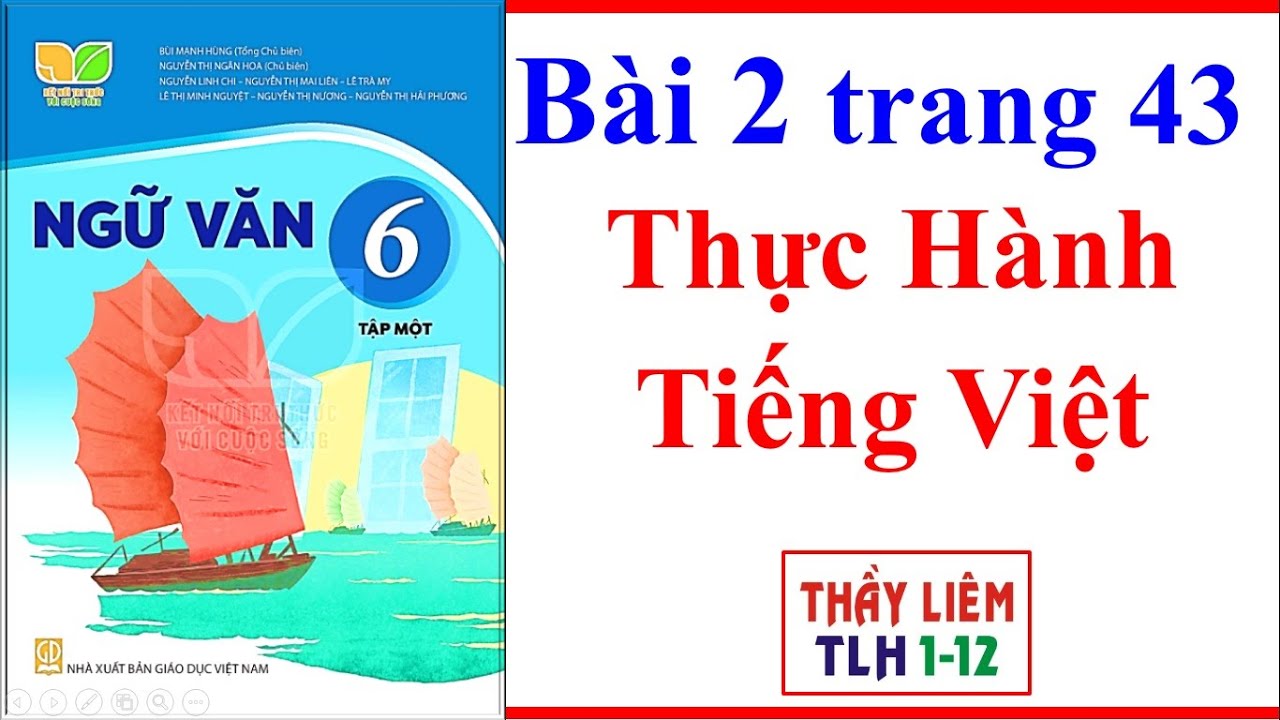 Ngữ Văn 6 Trang 43: Giải Đáp Thắc Mắc và Bài Tập
