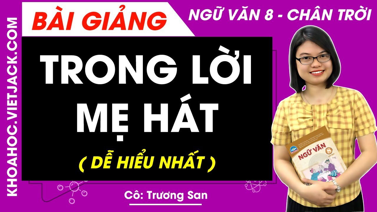 Ngữ Văn 8 Chân Trời Sáng Tạo: Lời Mẹ Hát Gallery 2