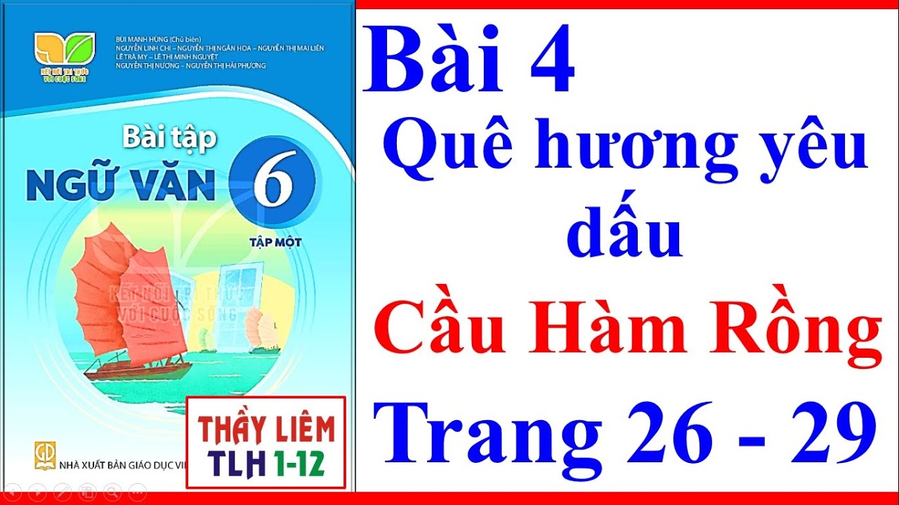 Ngữ Văn Lớp 6 Bài 4: Quê Hương Yêu Dấu