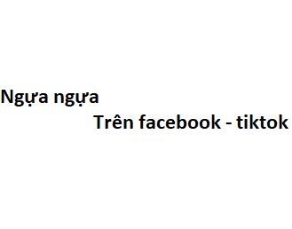 Ngựa Ngựa Là Gì?