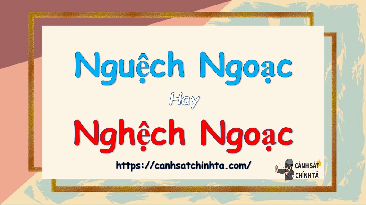 Nguệch ngoạc là gì?