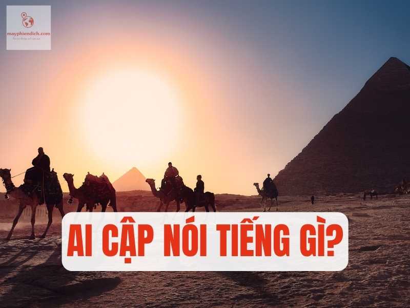 Người Ai Cập Nói Tiếng Gì?