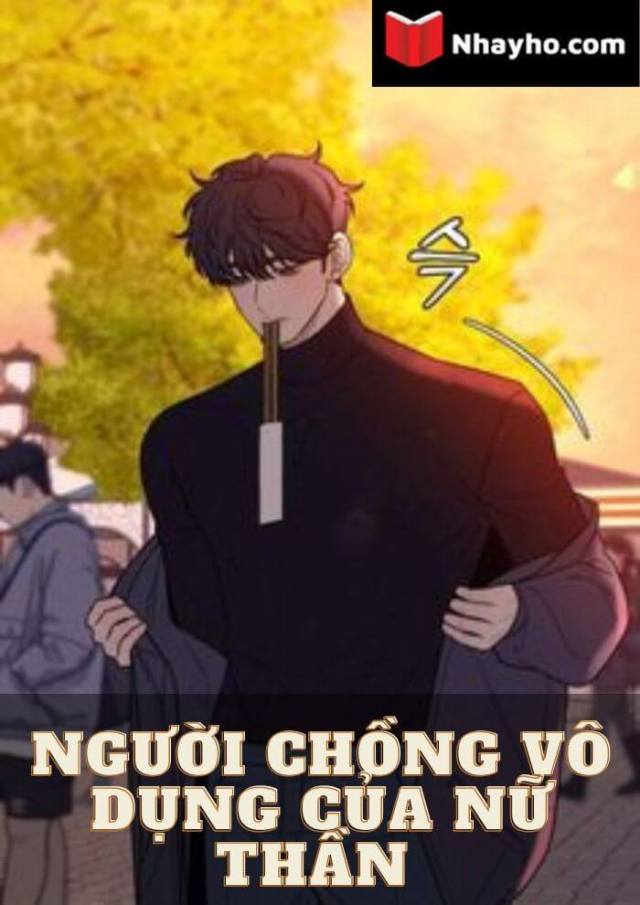 Người Chồng Vô Dụng Của Thần Nữ