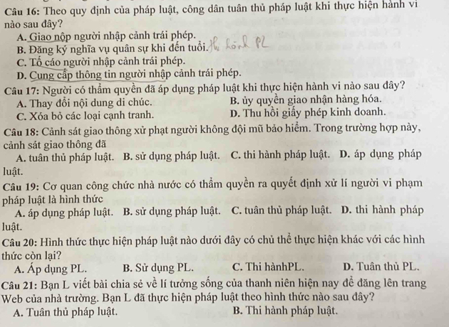 Người có thẩm quyền đã áp dụng pháp luật khi thực hiện hành vi nào sau đây?