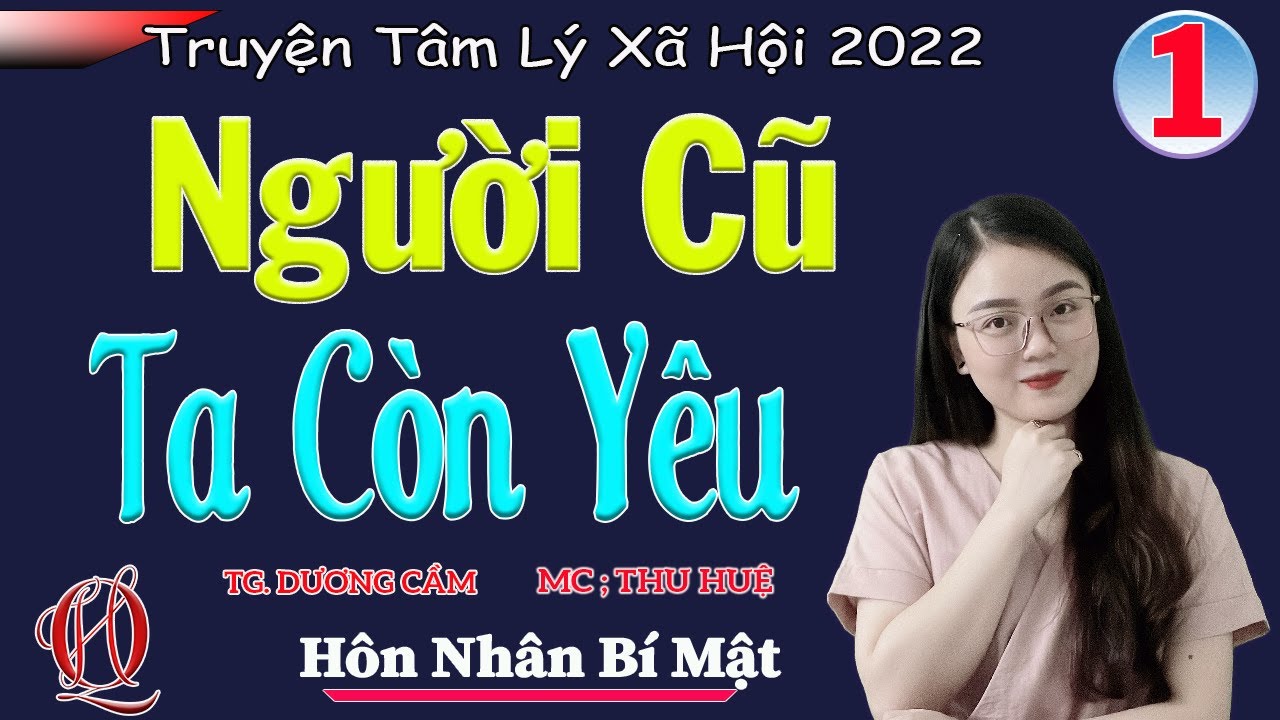 Người Cũ Ta Còn Yêu - Dương Cầm: Phân tích sâu sắc về một tình yêu dang dở