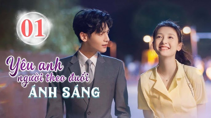 Người Theo Đuổi Ánh Sáng Tập 1