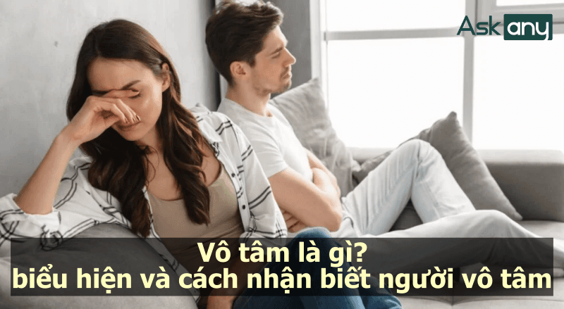 Người Vô Tâm Là Như Thế Nào?