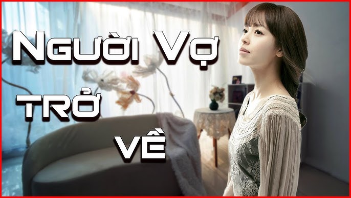 Người Vợ Trở Lại Tập 1 Gallery 2