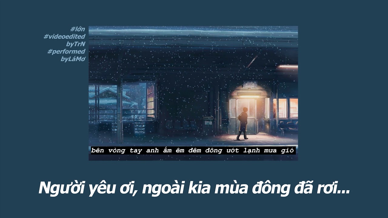 Người Yêu Hỡi Ngoài Kia Mùa Đông Đã Rơi