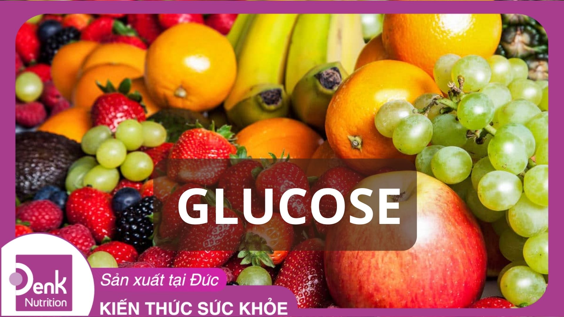 Đường Glucose Có Trong Đâu? Gallery 1