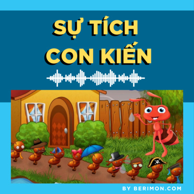 Sự tích con kiến: Nguồn gốc và bài học ý nghĩa Gallery 1