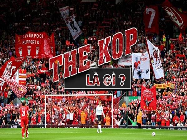 The Kop Là Gì? Gallery 1