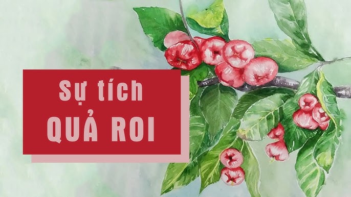 Sự Tích Quả Roi: Truyền Thuyết Về Loài Quả Thơm Ngọt Gallery 1