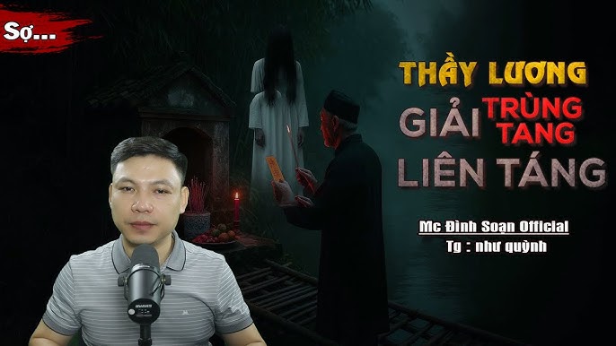 Truyện Ma Thầy Lương - Những câu chuyện rùng rợn về thầy thuốc tâm linh Gallery 1