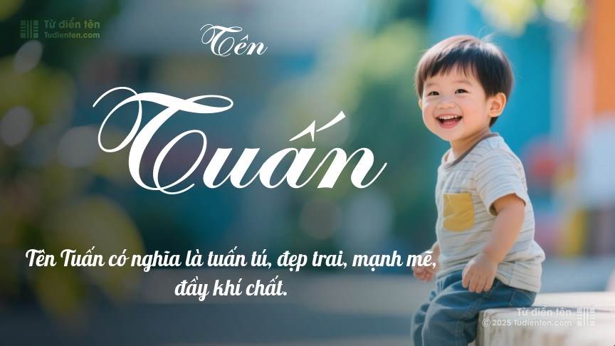 Tên Tuấn Có Ý Nghĩa Gì? Gallery 1