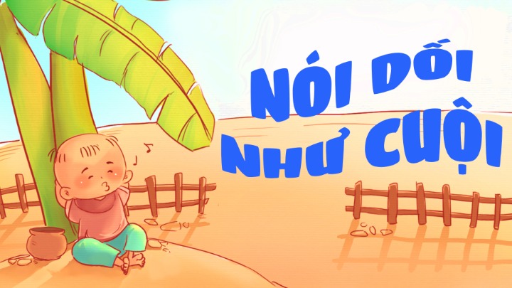 Nói Dối Như Cuội Gallery 1