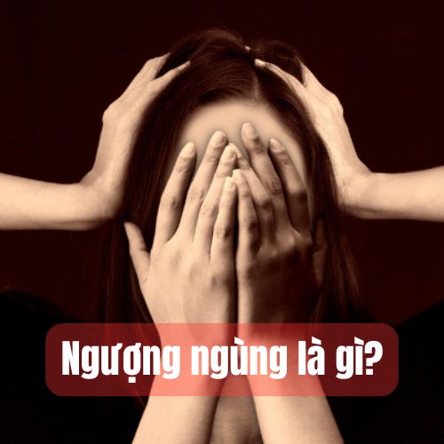 Ngượng Ngùng Là Gì?