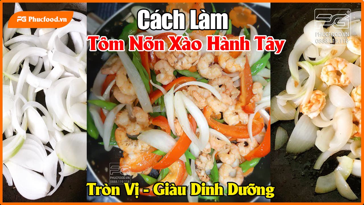 Tôm Nõn Xào Hành Tây - Món Ăn Đơn Giản, Ngọt Ngào, Bổ Dưỡng Gallery 1