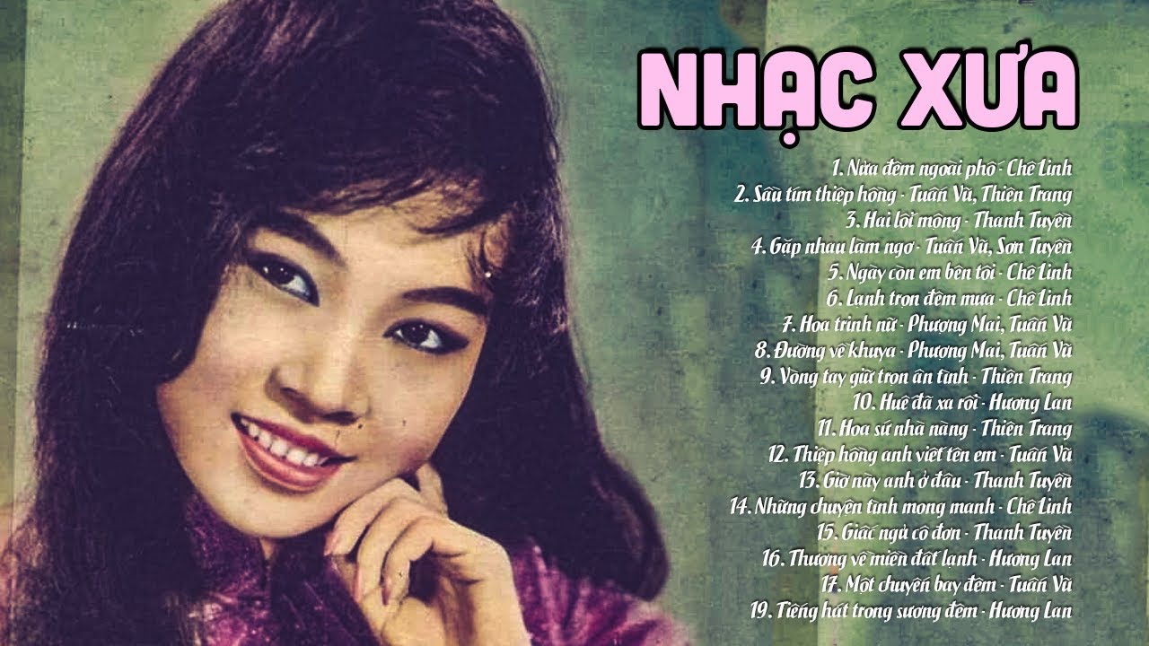 Nhạc Vàng Xưa Chọn Lọc - Tuyển Tập Những Ca Khúc Hay Nhất Gallery 2