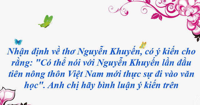 Nhận định về Nguyễn Khuyến: Thi sĩ của làng quê Việt Nam