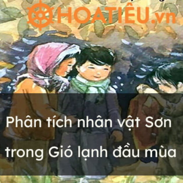 Cảm nhận về nhân vật Sơn trong bài Gió lạnh đầu mùa Gallery 1