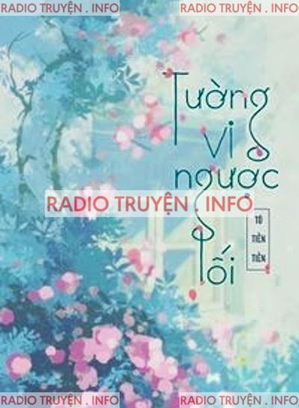 Tường Vi Ngược Lối Truyện: Cốt Truyện, Nhân Vật và Cảm Xúc Gallery 2