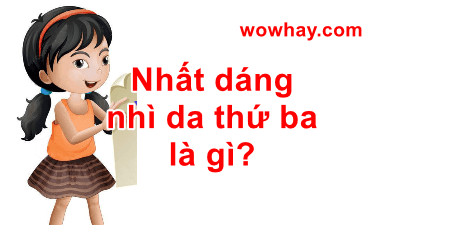 Nhất dáng, nhì da, tam thành, tứ sắc là gì?