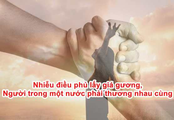 Nhiễu điều phủ lấy giá gương, người trong một nước phải thương nhau cùng