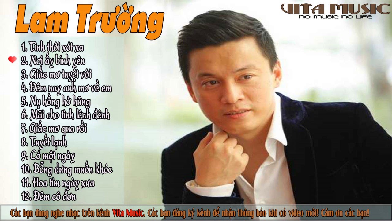 Những Bài Hát Hay Nhất Của Lam Trường