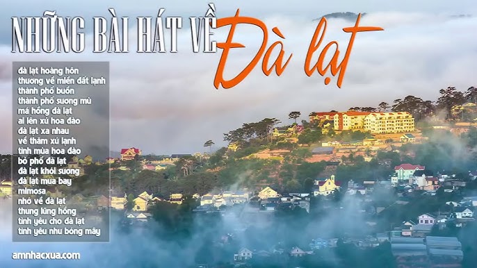 Những Bài Hát Hay Về Đà Lạt Gallery 1