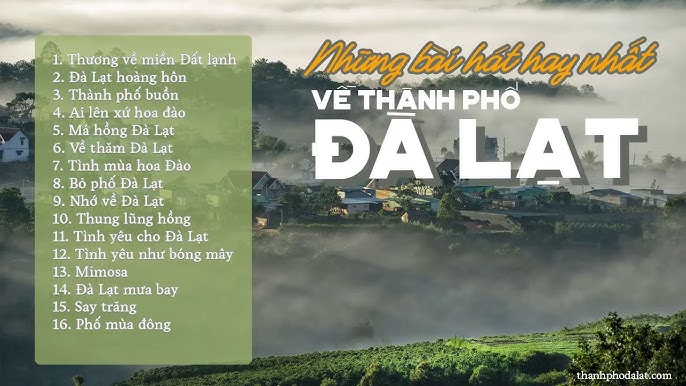 Những Bài Hát Hay Về Đà Lạt Mà Bạn Nên Nghe Gallery 2