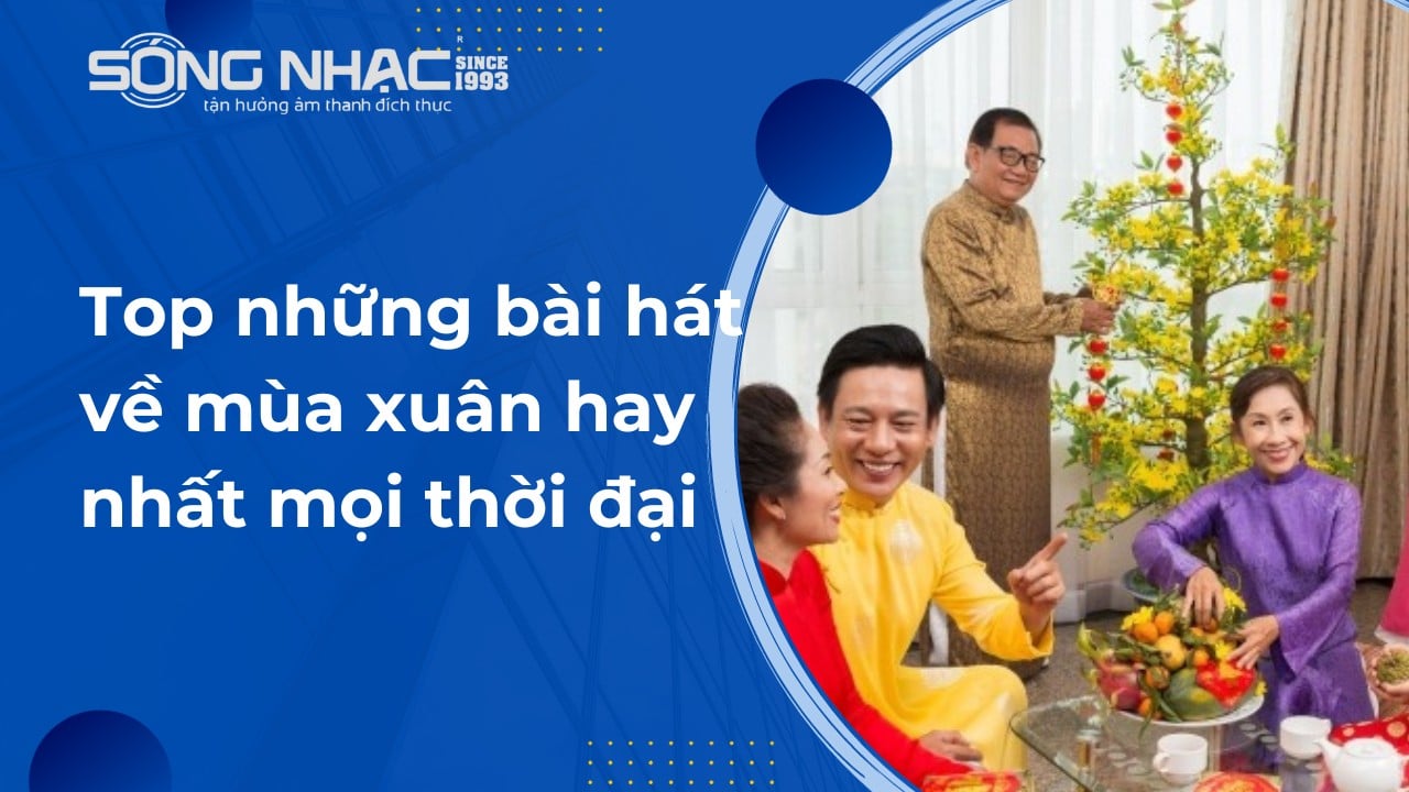 Những Bài Hát Mùa Xuân Hay Nhất Gallery 2
