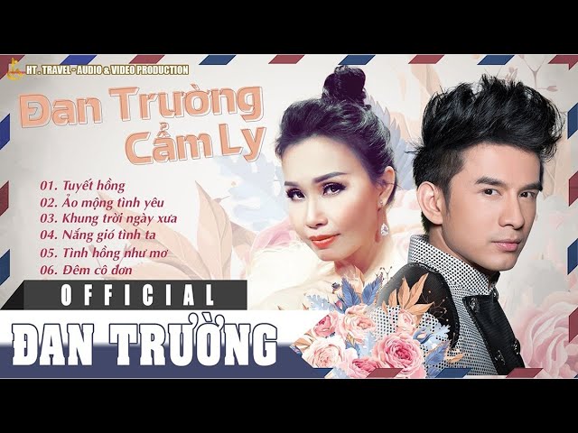 Những Ca Khúc Song Ca Tuyệt Vời Của Đan Trường Và Cẩm Ly Gallery 2