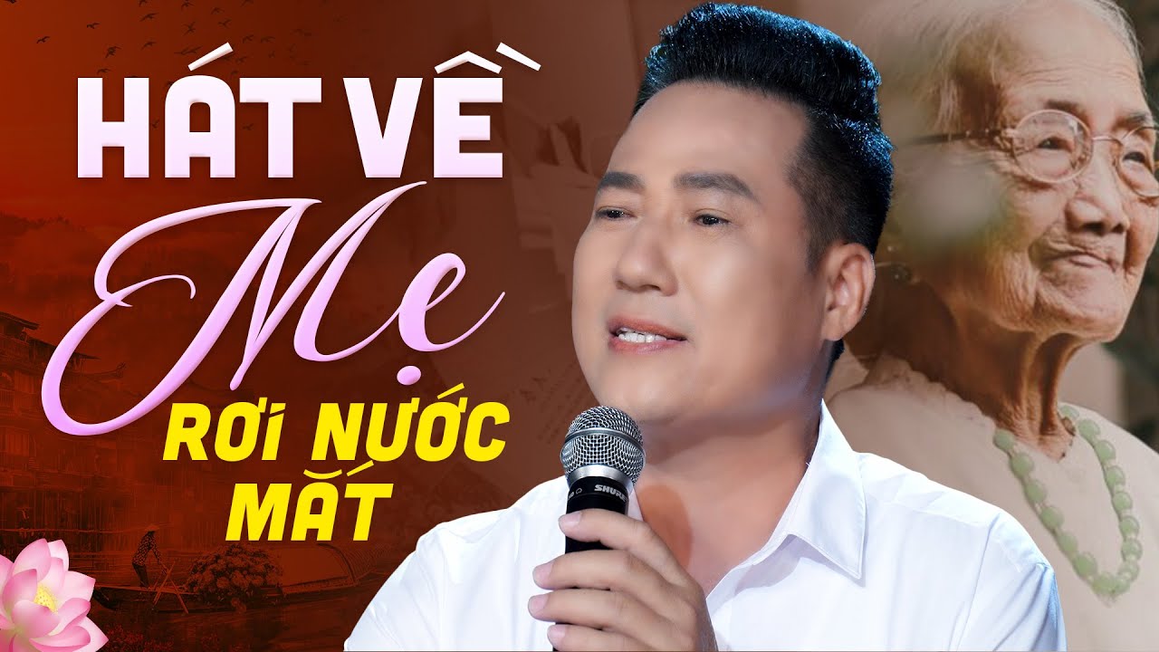 Những Bài Hát Về Mẹ Khiến Bạn Rơi Nước Mắt