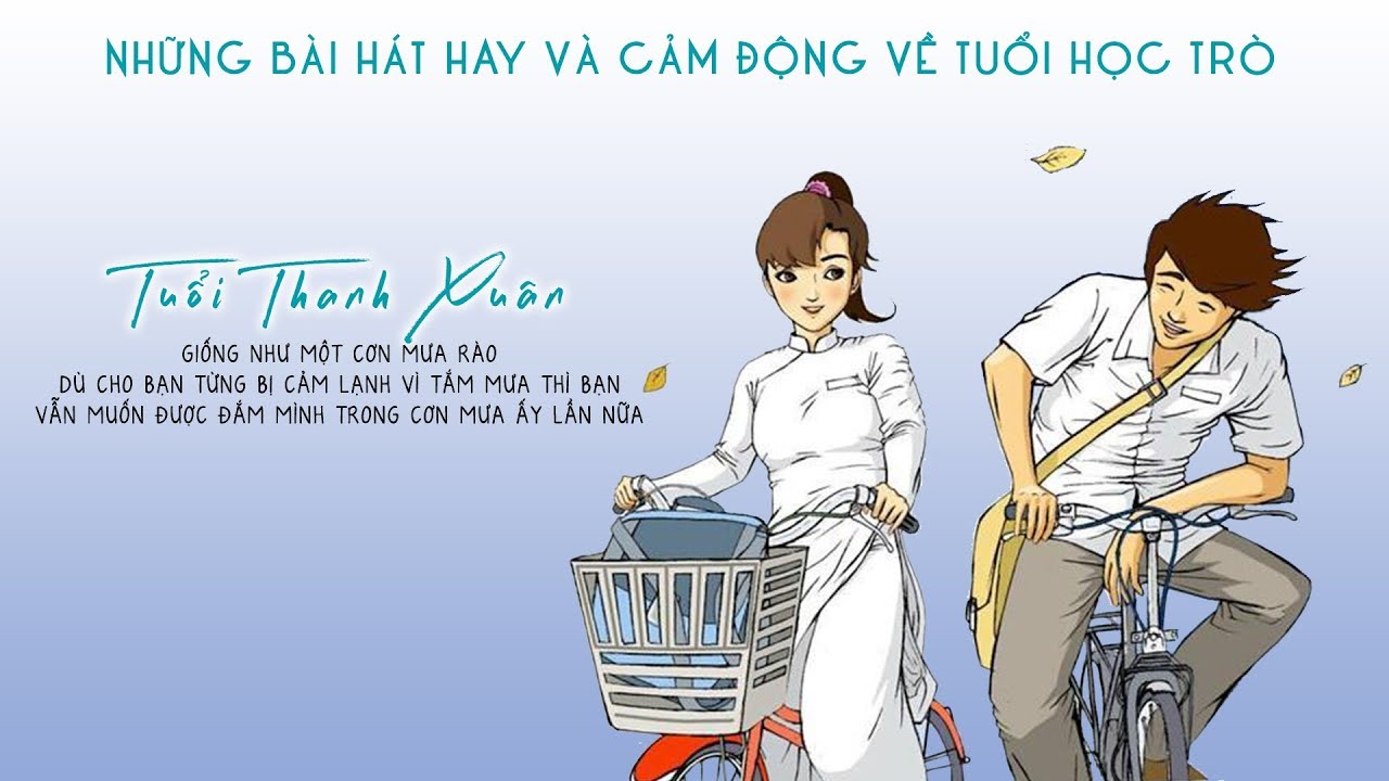 Những Bài Hát Hay Về Tuổi Học Trò Mới Nhất Gallery 1