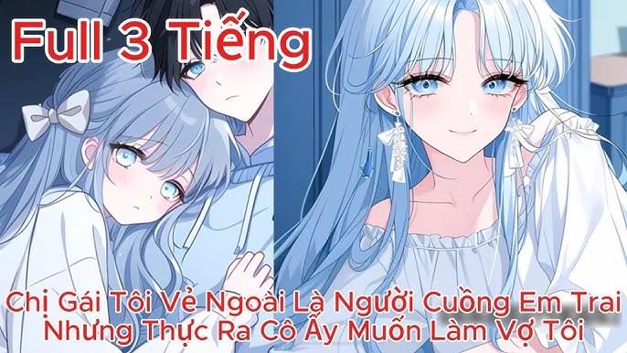 Truyện Em Trai Yêu Chị Gái: Những Câu Chuyện Đáng Xem Gallery 2