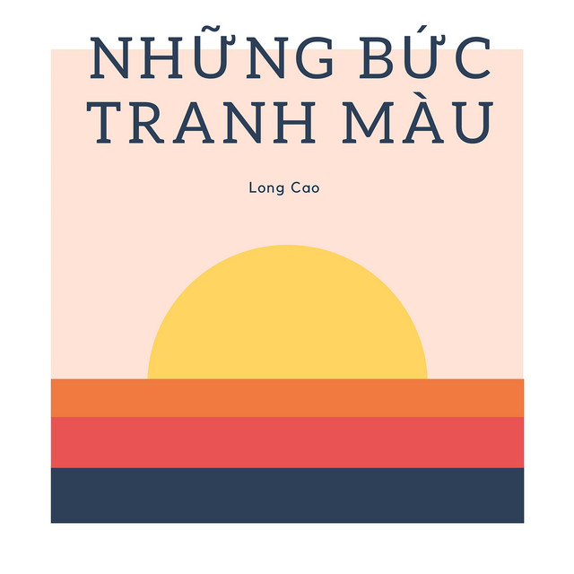 Những Bức Tranh Màu: Sắc Màu Cuộc Sống