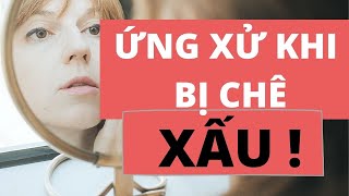 Cách Đáp Trả Khi Bị Chê Xấu: Bí Quyết Giữ Bình Tĩnh và Tự Tin Gallery 1