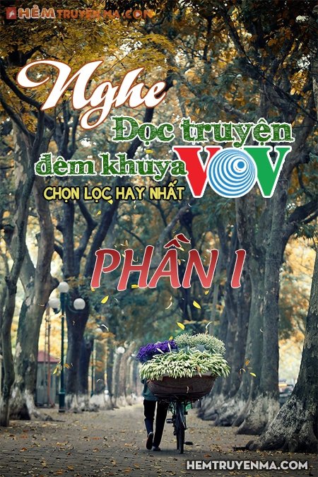 Nghe Kể Chuyện Đêm Khuya - Tiểu Thuyết Xưa Gallery 1