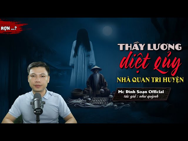 Truyện Ma Thầy Lương - Những câu chuyện rùng rợn về thầy thuốc tâm linh Gallery 2