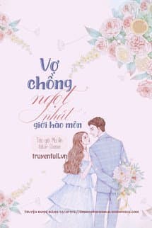 Truyện Vợ Chồng Ngọt Nhất Giới Hào Môn Gallery 1