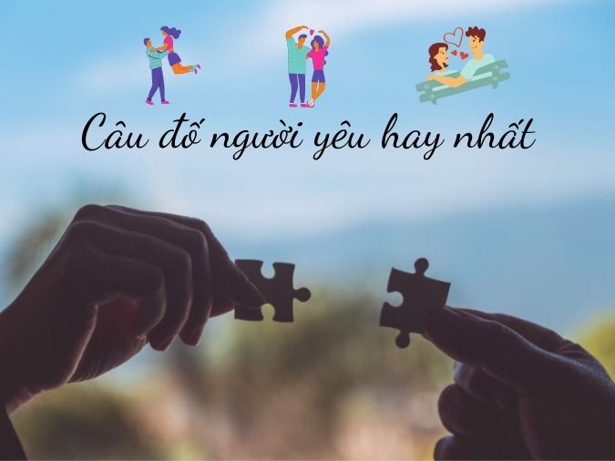Những Câu Đố Tình Yêu Lãng Mạn Để Thử Thách Tình Cảm Gallery 2