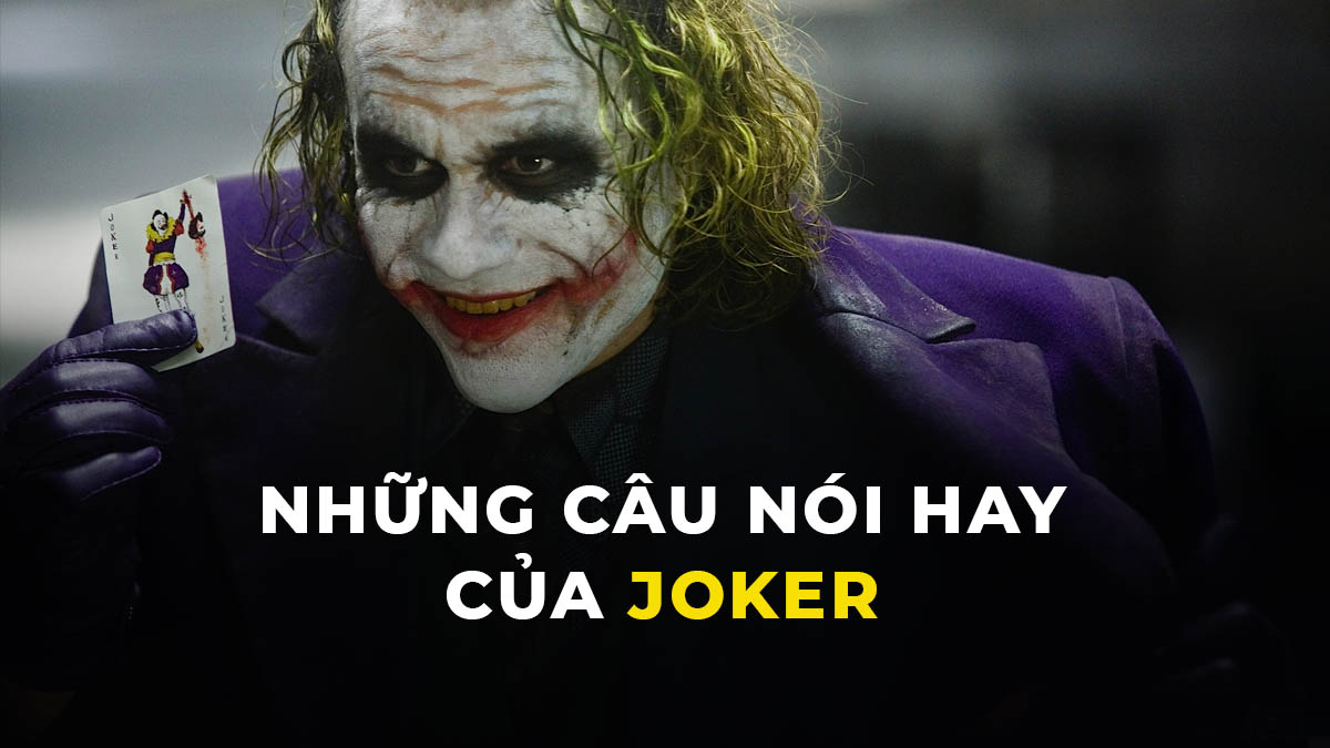 Joker Câu Nói Hay: Những Câu Nói Bất Hủ Của Kẻ Hề Bóng Đêm Gallery 1