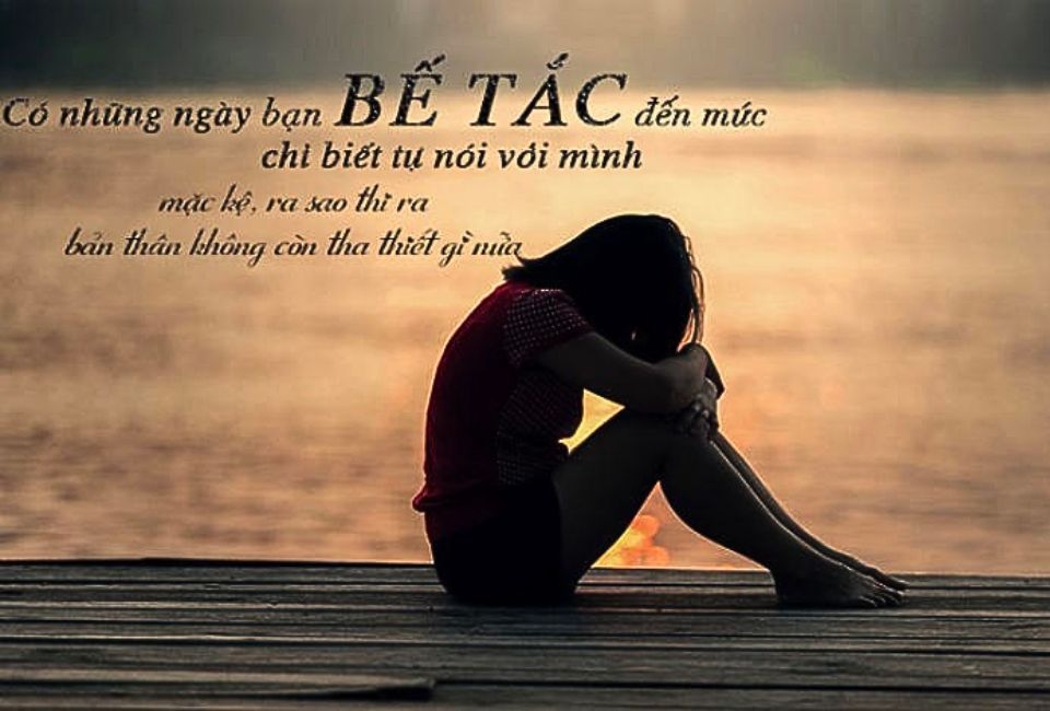 Những Câu Nói Hay Về Cuộc Sống Buồn